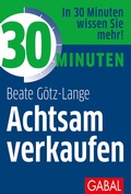 Cover: 30 Minuten Achtsam verkaufen - GABAL