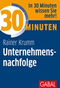 Cover: 30 Minuten Unternehmensnachfolge - GABAL