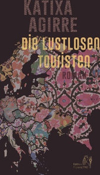 Abbildung von: Die lustlosen Touristen - Edition CONVERSO