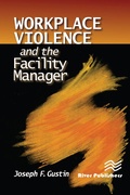 Cover: Workplace Violence and the Facility Manager - River Publishers