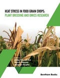 Cover: Heat Stress In Food Grain Crops: Plant Breeding and Omics Research - Bentham Science Publishers