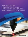 Cover: Advances in Nonconventional Machining Processes - Bentham Science Publishers