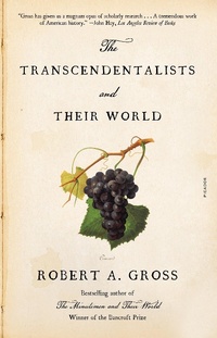 Abbildung von: The Transcendentalists and Their World - Farrar, Straus and Giroux