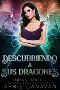 Cover: Descubriendo a sus dragones - April Canavan