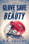 Cover: Glove Save and a Beauty (Sophie Fournier) - NineStar Press, LLC