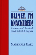 Cover: Blimey, I'm Knackered! - Imbrifex Books