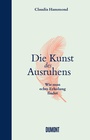 Cover: Die Kunst des Ausruhens - DuMont Buchverlag