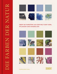 Abbildung von: Die Farben der Natur - DuMont Buchverlag