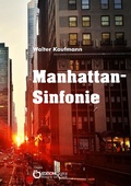 Cover: Manhattan-Sinfonie - EDITION digital