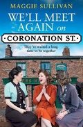 Cover: We'll Meet Again on Coronation Street - HarperCollins