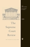 Cover: The Supreme Court Review, 2020 - University of Chicago Press