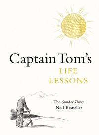 Enlarge image Cover: Captain Tom's Life Lessons - Michael Joseph Ltd