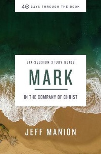 Enlarge image Cover: Mark Bible Study Guide - HarperChristian Resources