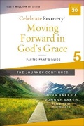 Cover: Moving Forward in God's Grace: The Journey Continues, Participant's Guide 5 - HarperChristian Resources