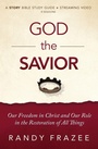 Cover: God the Savior Bible Study Guide plus Streaming Video - HarperChristian Resources