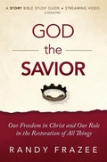 Cover: God the Savior Bible Study Guide plus Streaming Video - HarperChristian Resources