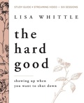 Cover: The Hard Good Bible Study Guide plus Streaming Video - HarperChristian Resources