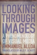 Cover: Looking Through Images - Columbia University Press