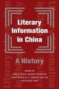 Cover: Literary Information in China - Columbia University Press