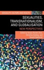 Cover: Sexualities, Transnationalism, and Globalisation - Routledge