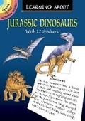 Cover: Learning About Jurassic Dinosaurs - Dover Publications Inc.