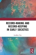 Cover: Record-Making and Record-Keeping in Early Societies - Routledge