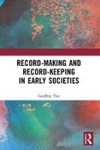 Abbildung von: Record-Making and Record-Keeping in Early Societies - Routledge
