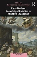 Cover: Early Modern Knowledge Societies as Affective Economies - Routledge
