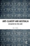 Cover: Anti-Slavery and Australia - Routledge