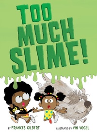 Enlarge image Cover: Too Much Slime! - Random House Books for Young Readers