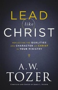 Cover: Lead like Christ - Bethany House Publishers