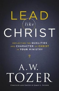 Enlarge image Cover: Lead like Christ - Bethany House Publishers