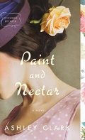 Cover: Paint and Nectar - Bethany House Publishers