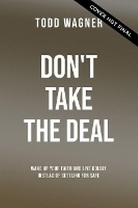 Enlarge image Cover: Don't Take the Deal - Thomas Nelson Publishers