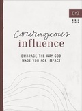 Cover: Courageous Influence - Embrace the Way God Made You for Impact - Revell, a division of Baker Publishing Group