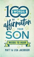 Cover: 100 Words of Affirmation Your Son Needs to Hear - Fleming H. Revell Company
