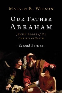 Enlarge image Cover: Our Father Abraham - William B Eerdmans Publishing Co