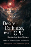 Cover: Desire, Darkness, and Hope - Liturgical Press
