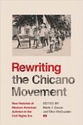 Cover: Rewriting the Chicano Movement - University of Arizona Press