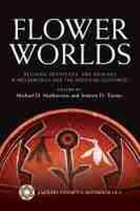 Enlarge image Cover: Flower Worlds - University of Arizona Press