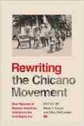 Cover: Rewriting the Chicano Movement - University of Arizona Press