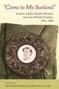 Cover: Come to My Sunland - University Press of Florida