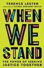 Cover: When We Stand - The Power of Seeking Justice Together - Inter-Varsity Press,US
