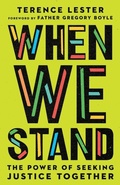 Cover: When We Stand - The Power of Seeking Justice Together - Inter-Varsity Press,US