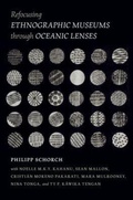 Cover: Refocusing Ethnographic Museums Through Oceanic Lenses - University of Hawai'i Press