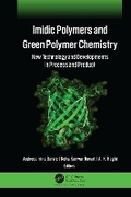 Cover: IMIDIC Polymers and Green Polymer Chemistry - Apple Academic Press