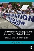 Abbildung von: The Politics of Immigration Across the United States - Routledge