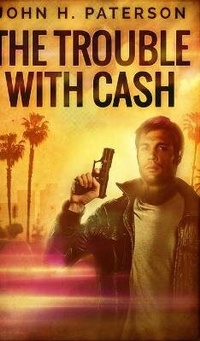 Enlarge image Cover: The Trouble With Cash - Blurb