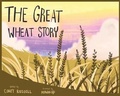 Cover: The Great Wheat Story - Write-Hand Press