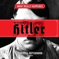 Cover: What Really Happened: The Death of Hitler Lib/E - Blackstone Publishing